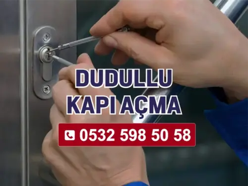 Dudullu Kapı Açma
