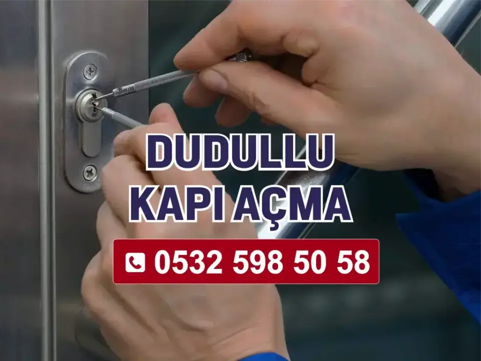 Dudullu Kapı Açma